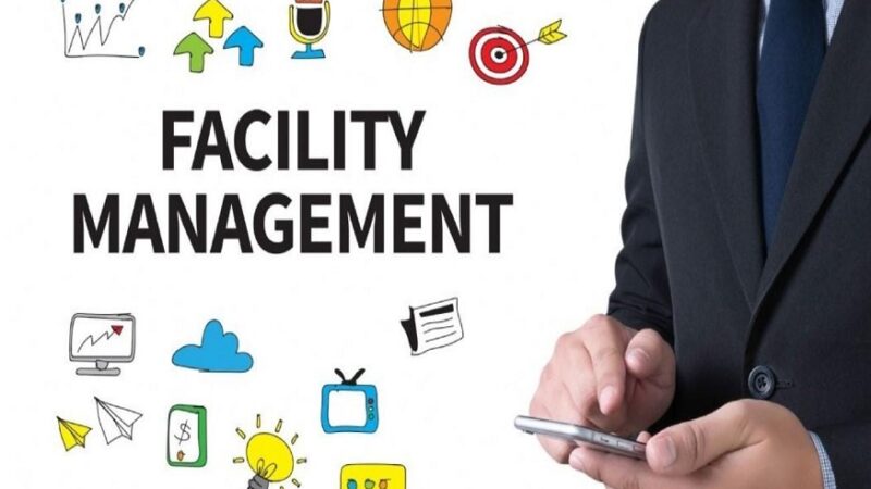 Crucial Role of Facility Management
